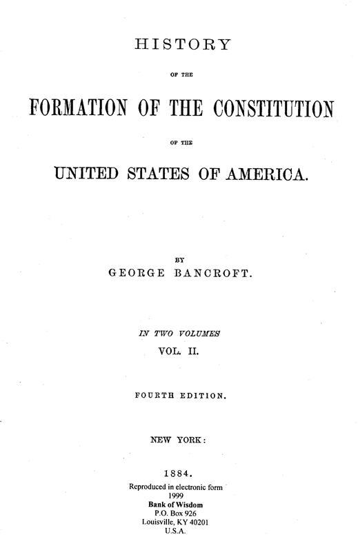 History of the Formation of the Constitution, Vol. 2 of 2 Vols.